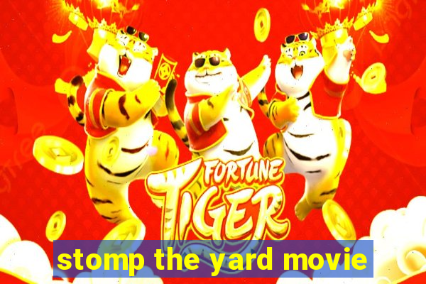 stomp the yard movie